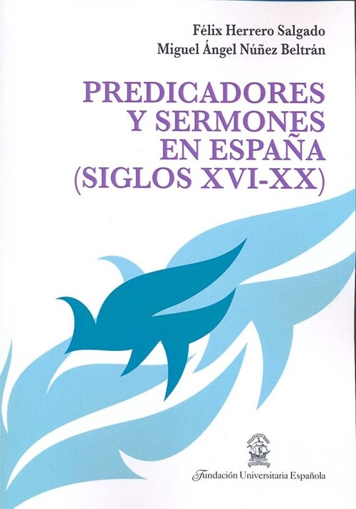 PREDICADORES Y SERMONES EN ESPANA, SIGLOS XVI-XX (Book)