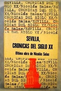 SEVILLA, CRONICAS DEL SIGLO XX (Book)