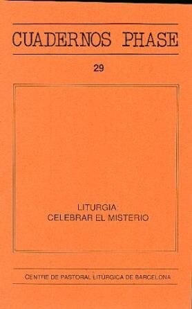 LITURGIA: CELEBRAR EL MISTERIO (Book)