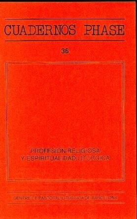 PROFESION RELIGIOSA Y ESPIRITUALIDAD LITURGICA (Book)