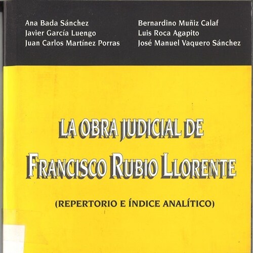 OBRA JUDICIAL DE FRANCISCO RUBIO LLORENTE (REPERTORIO E INDI (Book)