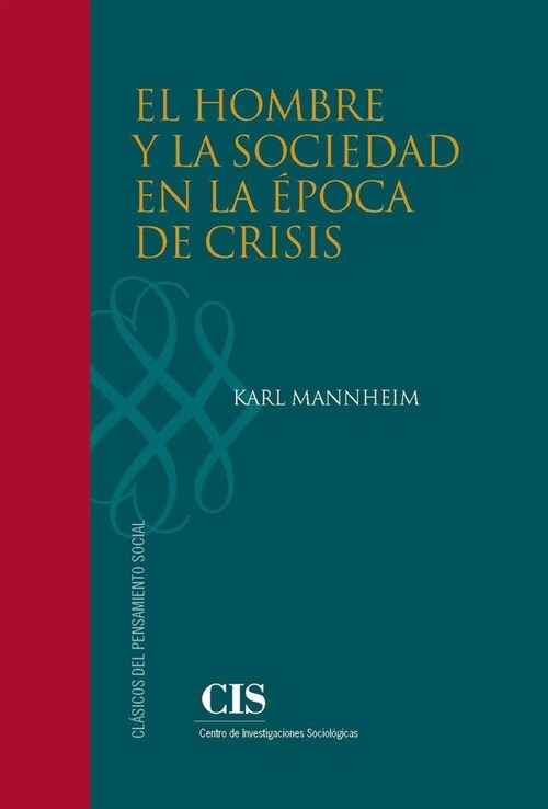 HOMBRE Y LA SOCIEDAD EN LA EPOCA DE CRISIS,EL (Book)