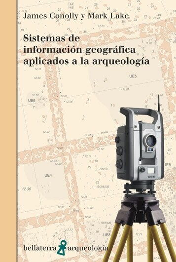 SISTEMAS INFORMACION GEOGRAFICA APLICADOS ARQUEOLOGIA (Book)