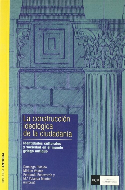 CONSTRUCCION IDEOLOGICA DE LA CIUDADANIA. IDENTIDADES CULTUR (Paperback)