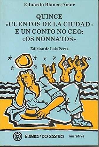 QUINCE CUENTOS DE LA CIUDAD E UN CONTO NO CEO (Paperback)