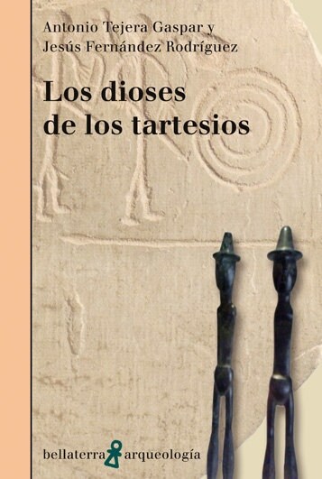 DIOSES DE LOS TARTESIOS,LOS (Book)