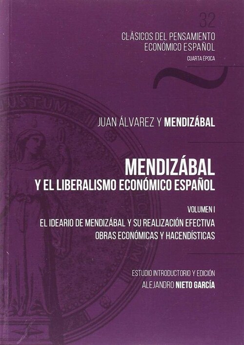 MENDIZABAL Y EL LIBERALISMO ECONOMICO ESPANOL VOL 1 (Paperback)