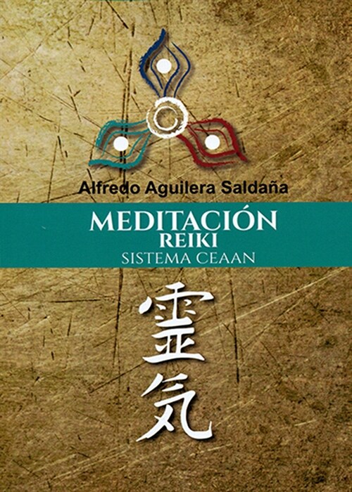 MEDITACION REIKI SISTEMA CEAAN (Book)