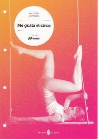 ME GUSTA EL CIRCO ESO 15 ELEF39ESO (Book)