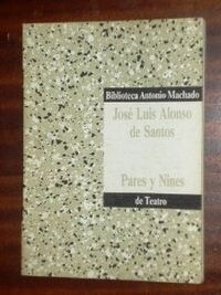 PARES Y NINES BIBLITOECA ANTONIO MACHADO DE TEATRO 43 (Paperback)