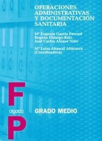 OPERACIONES ADMINISTRATIVAS DOCUMENTACION SANITARIANAVAR0CF (Paperback)