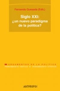 SIGLO XXI UN NUEVO PARADIGMA DE LA POLITICA (Book)