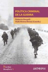 POLITICA CRIMINAL DE LA GUERRA (Book)