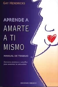 APRENDE A AMARTE (MANUAL) A TI MISMO (Book)