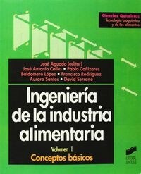 INGENIERIA INDUSTRIA ALIMENTARIA VOL I (Paperback)