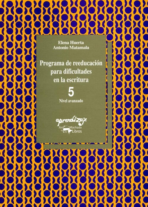 PROGRAMA REEDUCACION DIFICULTADES ESCRITURA 5 VA 7 (Book)