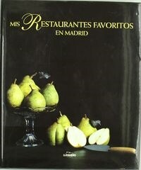 RESTAURANTES FAVORITOS EN MADRID (Hardcover)