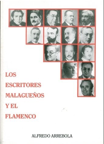 ESCRITORES MALAGUENOS Y EL FLAMENCO, EL (Book)