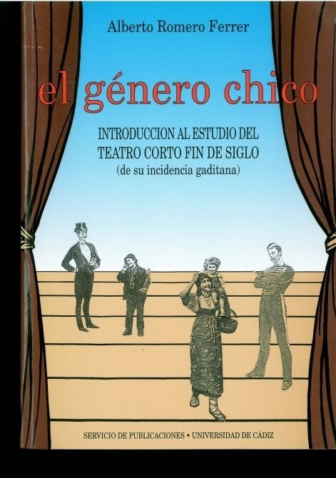 GENERO CHICO. INTRODUCCION AL ESTUDIO DEL TEATRO CORTO FIN D (Book)