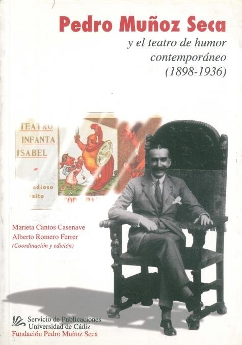 PEDRO MUNOZ SECA Y EL TEATRO DE HUMOR CONTEMPORANEO (1898-19 (Book)