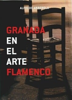 GRANADA EN EL ARTE FLAMENCO (Paperback)