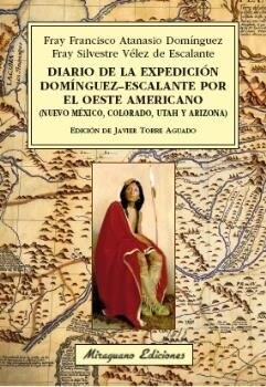 DIARIO DE LA EXPEDICION DOMINGUEZESCALANTE POR OESTE AMERIC (Paperback)