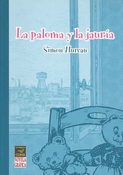 JAURIA Y LA PALOMA,LA (Paperback)