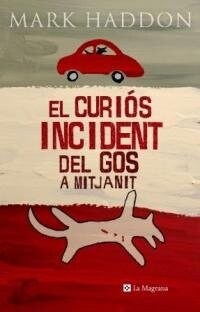 CURIOS INCIDENT DEL GOS A MITJANIT,EL (Book)