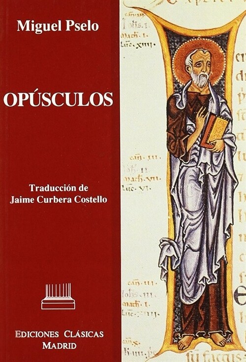 OPUSCULOS. MIGUEL PSELO (Book)