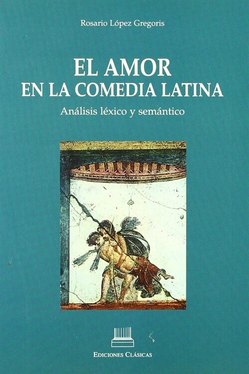 AMOR EN LA COMEDIA LATINA (Book)