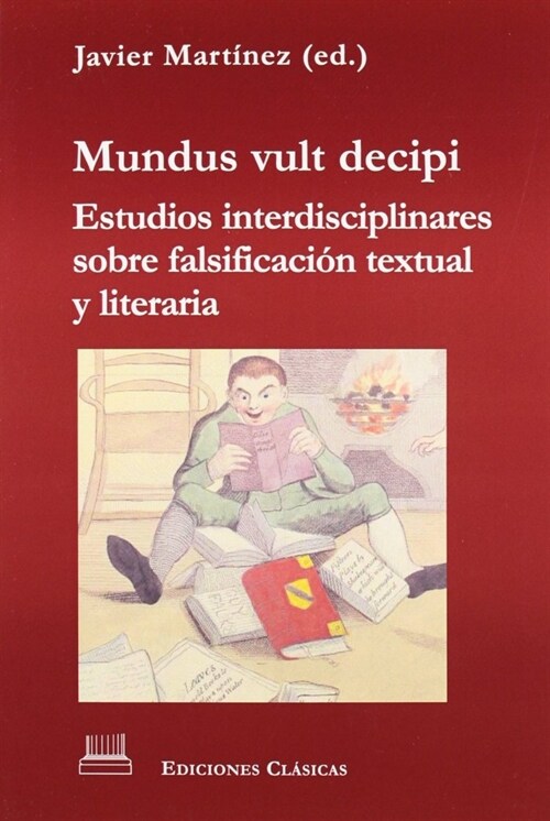 MUNDUS VULT DECIPI. ESTUDIOS INTERDISCIPLINARES SOBRE FALSIF (Paperback)
