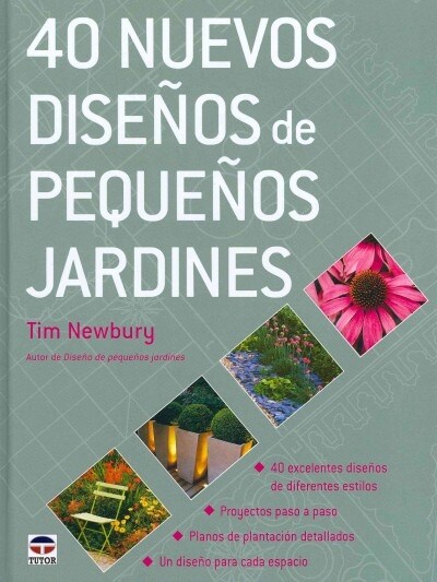 40 NUEVOS DISENOS PEQUENOS JARDINES (Book)