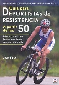 GUIA PARA DEPORTISTAS DE RESISTENCIA A PARTIR DE LOS 50 (Book)