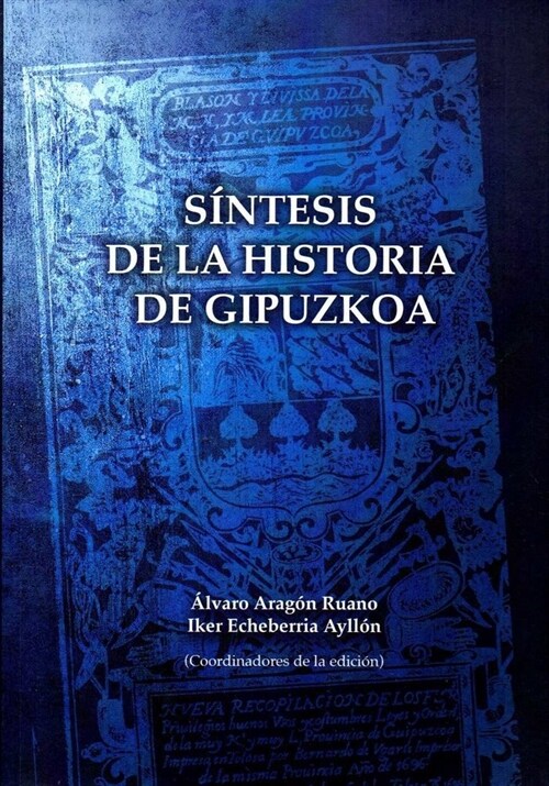 SINTESIS DE LA HISTORIA DE GIPUZKOA (Paperback)