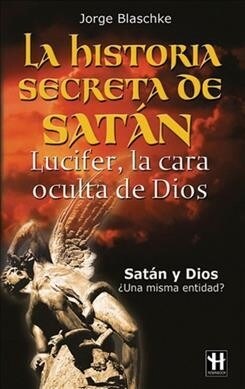 HISTORIA SECRETA DE SATAN,LA (Paperback)