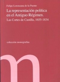 REPRESENTACION POLITICA EN EL ANTIGUO REGIMEN,LA (Book)