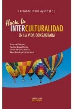 HACIA LA INTERCULTURALIDAD EN LA VIDA CONSAGRADA (Book)