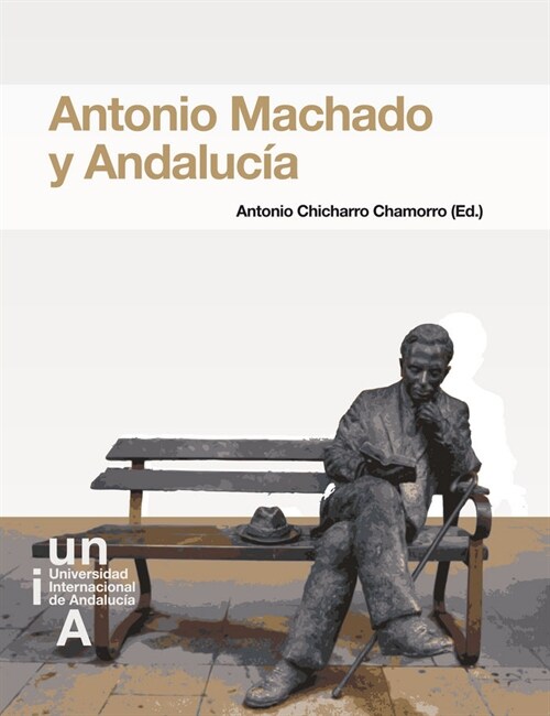 ANTONIO MACHADO Y ANDALUCIA (Book)