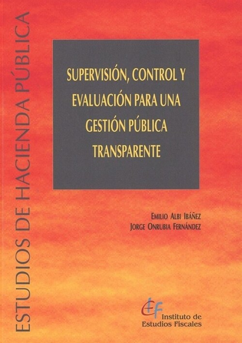 SUPERVISION, CONTROL Y EVALUACION PARA UNA GESTION PUBLICA T (Paperback)