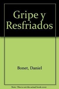 GRIPE Y RESFRIADOS (Book)