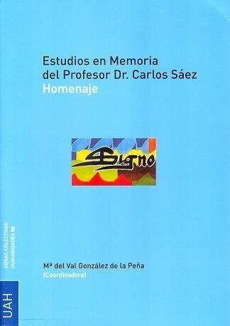 ESTUDIOS EN MEMORIA DEL PROFESOR DR. CARLOS SAEZ (Book)