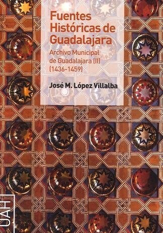 FUENTES HISTORICAS DE GUADALAJARA. ARCHIVO MUNICIPAL DE GUAD (Book)