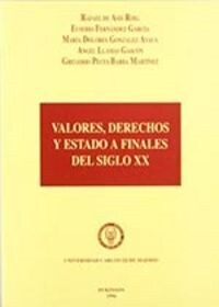 VALORES DERECHOS Y ESTADO A FINALES DEL SIGLO XX (Paperback)