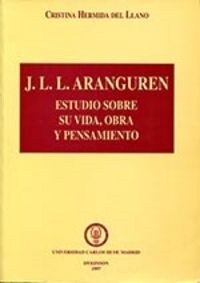 ARANGUREN ESTUDIOS SOBRE SU VIDA, OBRA Y PENSAMIENTO (Paperback)