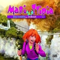 MARI TTIPIA HOLTZARTEKO ZUBIAN (Paperback)