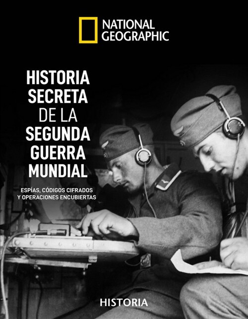 HISTORIA SECRETA DE LA II GUERRA MUNDIAL (Hardcover)