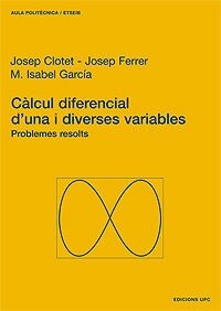 CALCUL DIFERENCIAL DUNA I DIVERSES VARIABLES. PROBLEMES RES (Book)