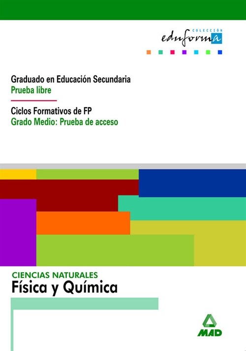 CIENCIAS NATUR.FISICA/QUIMICA GRAD.ESO CF GM PRUEBA ACCESO (Book)