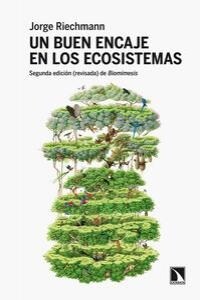 UN BUEN ENCAJE EN LOS ECOSISTEMAS (Paperback)