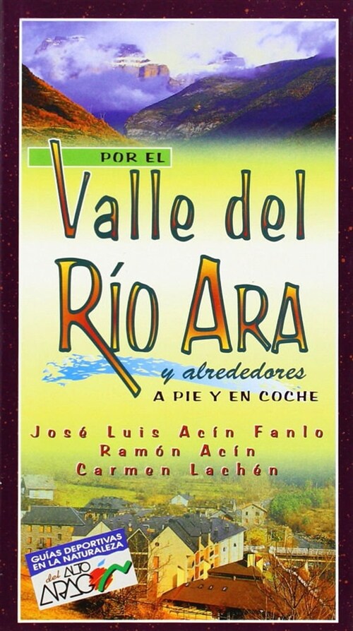 POR EL VALLE DEL RIO ARA Y ALREDEDORES (Paperback)